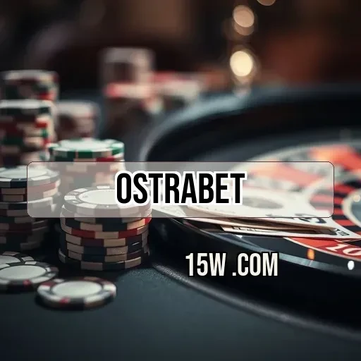 ostrabet plataforma: Bônus Imperdíveis para Melhores Jogos Online