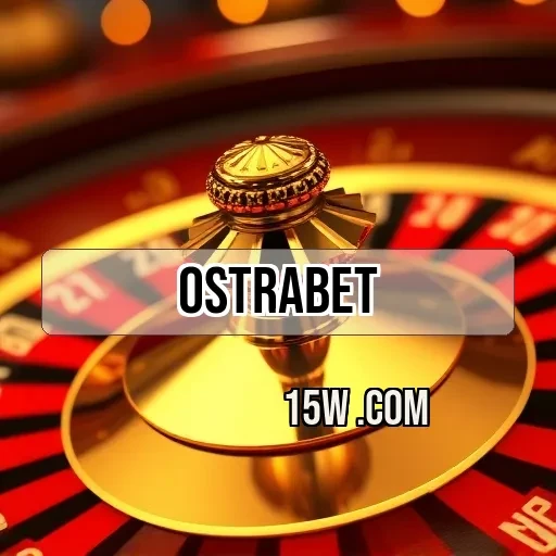 ostrabet plataforma: Como Pagamentos Transformam sua Experiência de Jogo